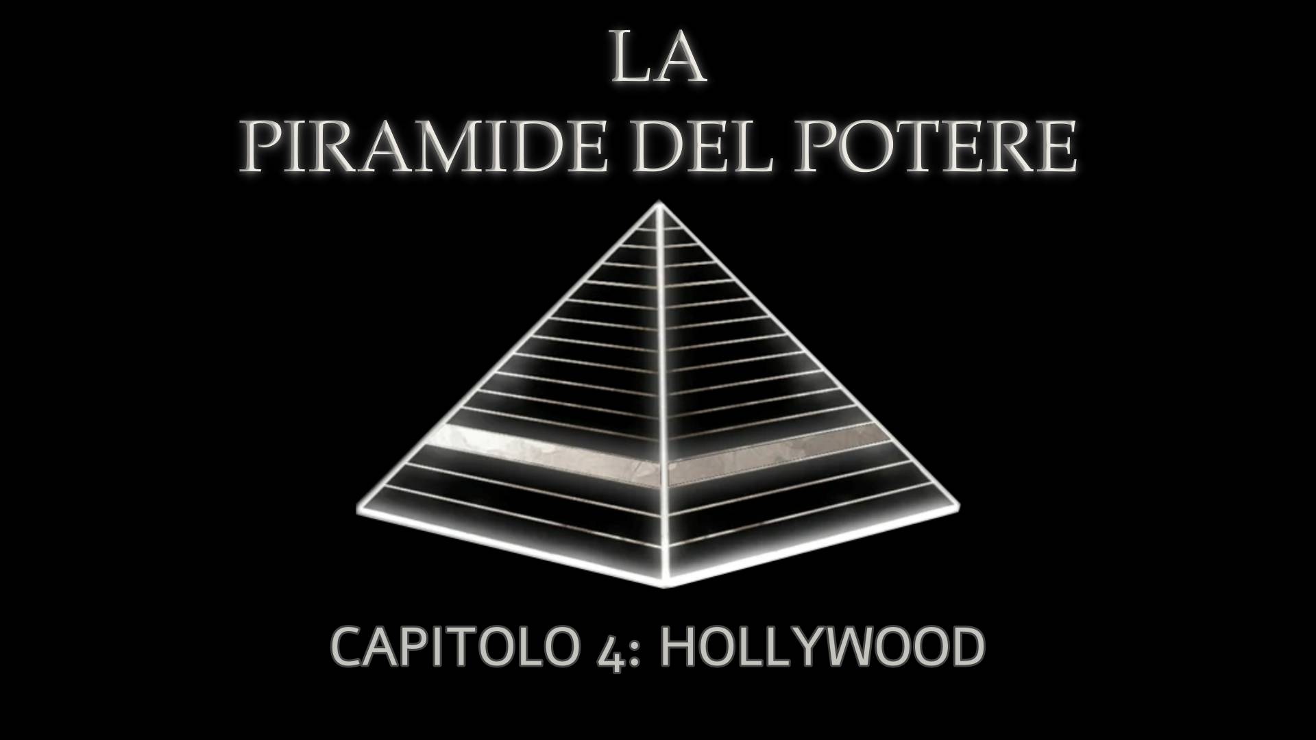 La Piramide del Potere – Capitolo 4: Hollywood