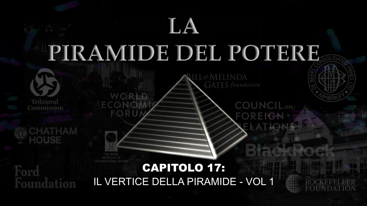 La Piramide del Potere: Capitolo 17, Volume 1– Il Vertice della Piramide